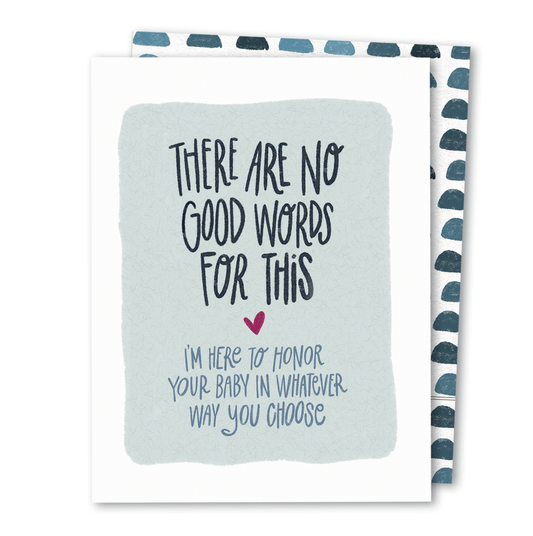 No Good Words | Miscarriage Sympathy Baby Loss Support Card